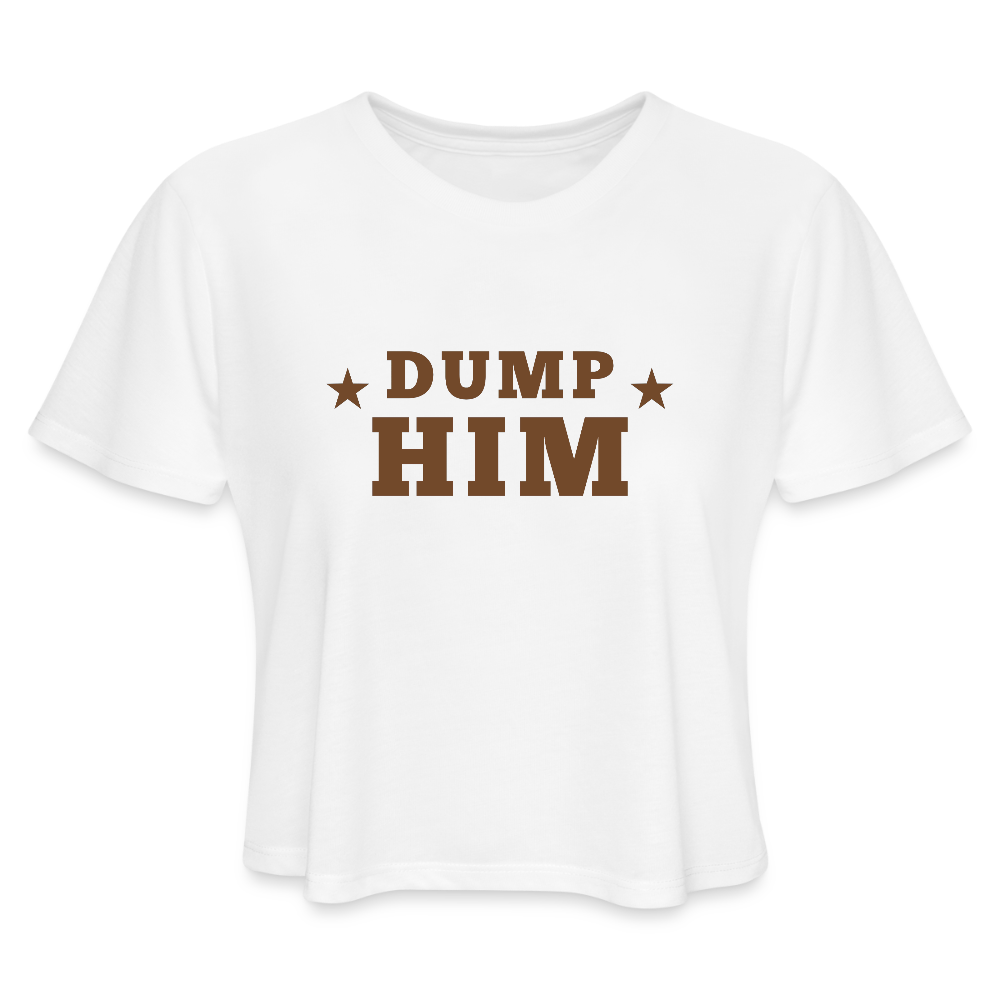 Dump Him Women's Cropped T-Shirt - white