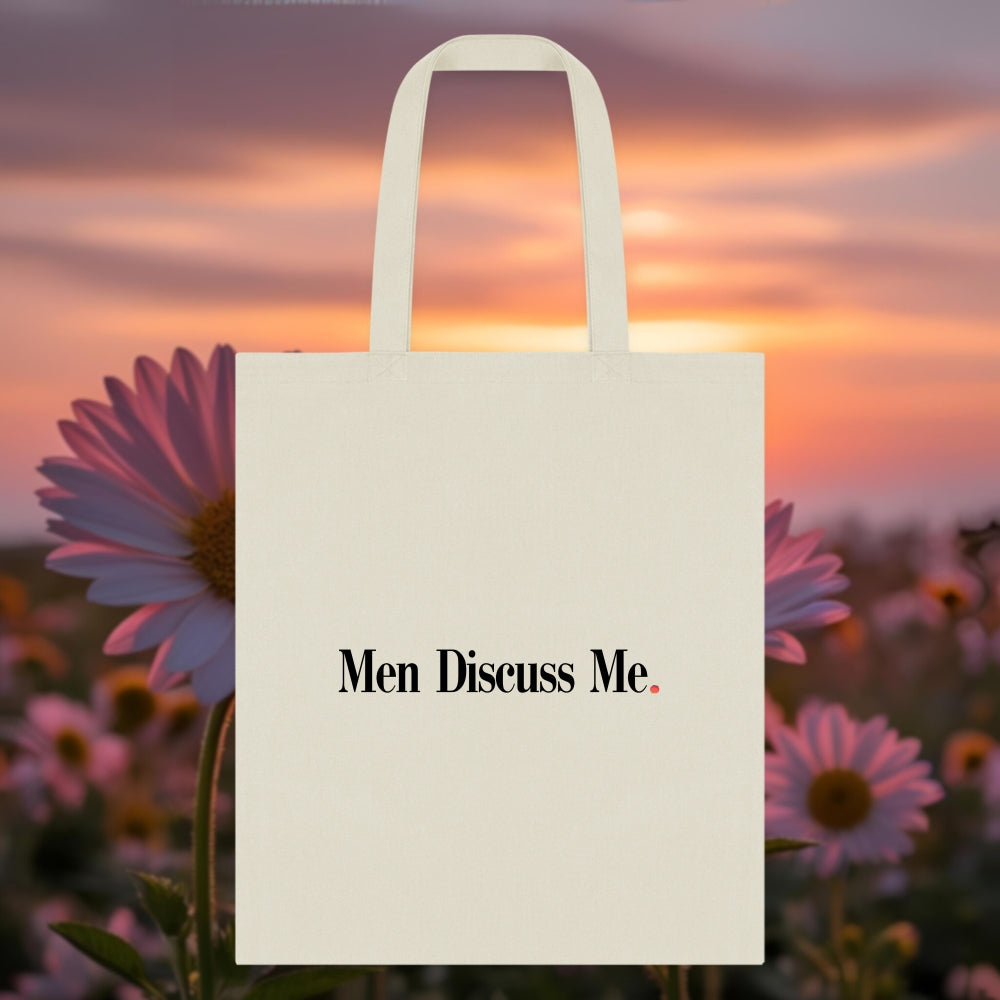 Men Discuss Me Tote Bag