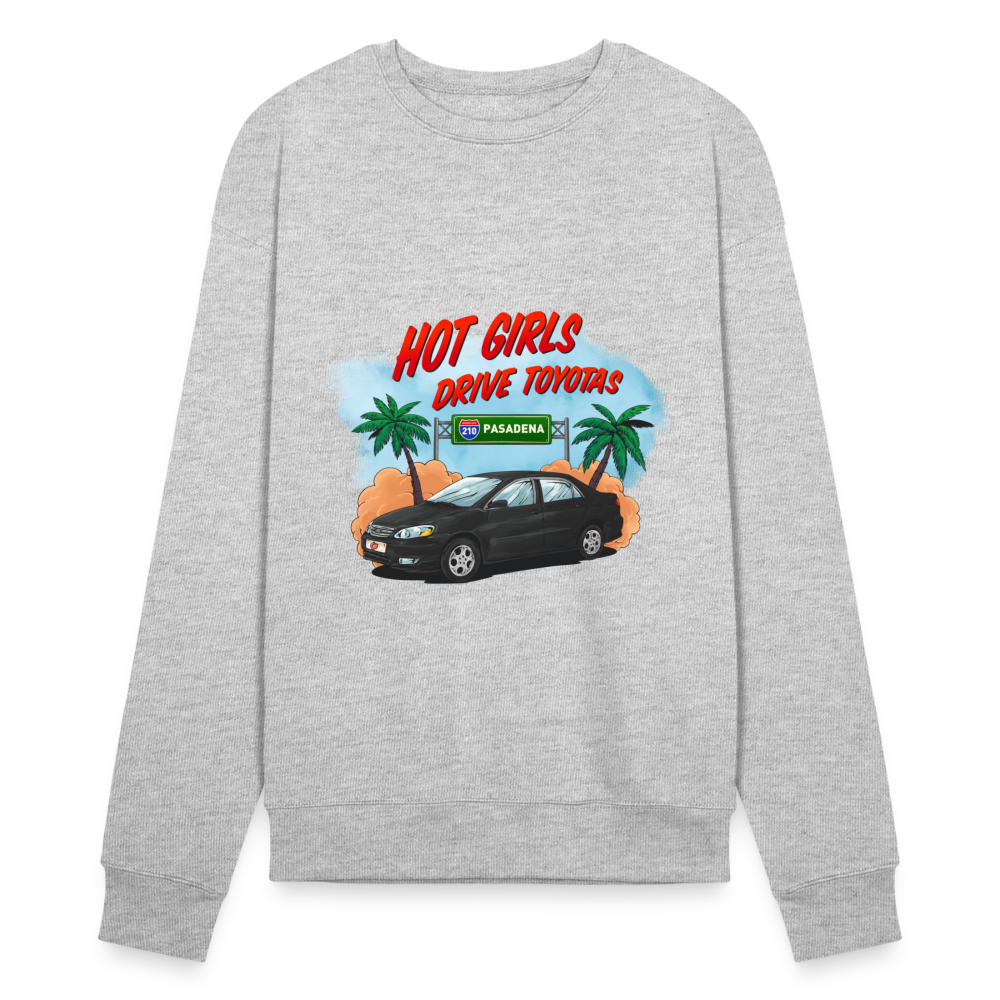 Hot Girls Drive Toyotas Unisex Sweatshirt - heather gray