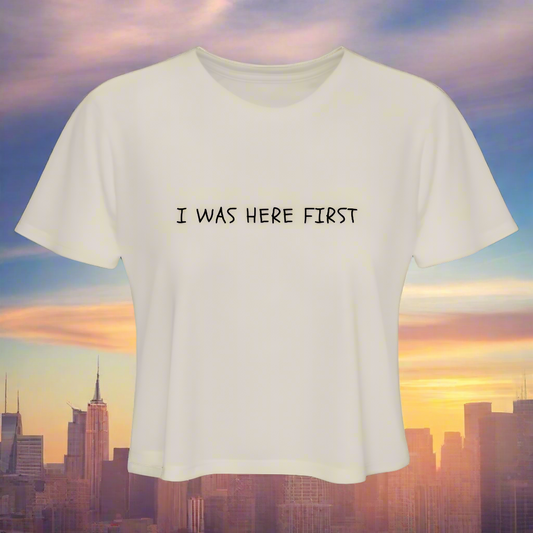 I Was Here First Women's Cropped T-Shirt - dust