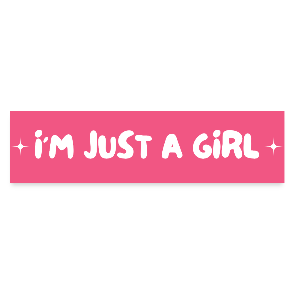 I'm Just A GirlBumper Sticker - white matte