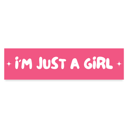 I'm Just A GirlBumper Sticker - white matte