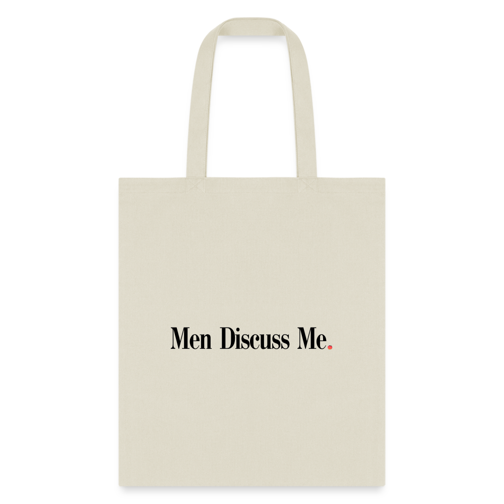 Men Discuss Me Tote Bag - natural